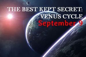 THE BEST KEPT SECRET VENUS CYCLE (9 SEP 21)