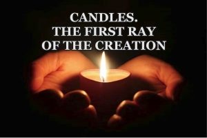CANDLES: THE FIRST RAY OF CREATION